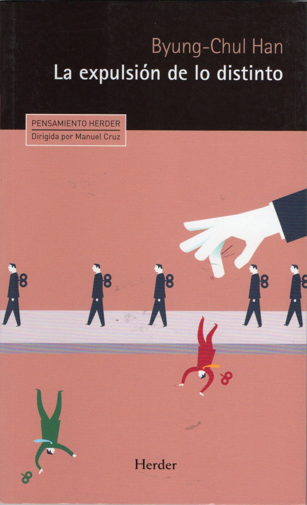 La expulsión de lo distinto, de Byung-Chul&nbsp;Han