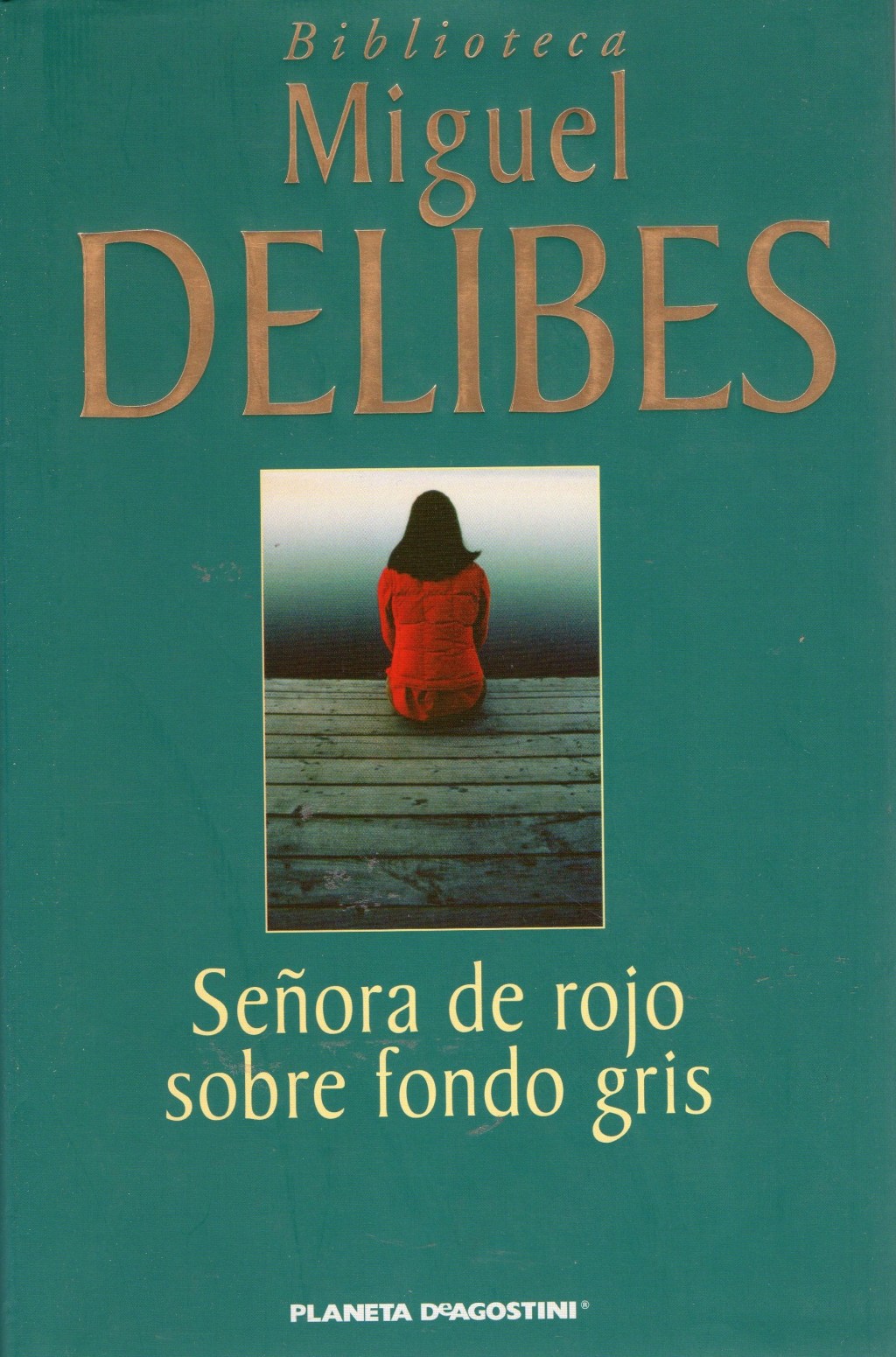 Señora de rojo sobre fondo gris, de Miguel&nbsp;Delibes