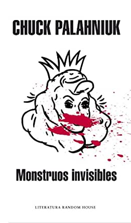 Monstruos invisibles, de Chuck&nbsp;Palahniuk