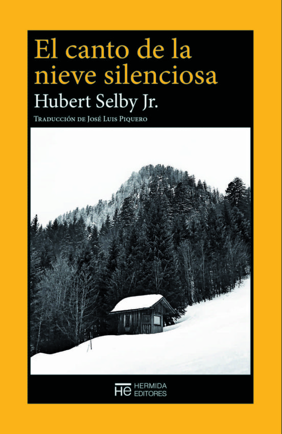 El canto de la nieve silenciosa, de Hubert Selby&nbsp;Jr.