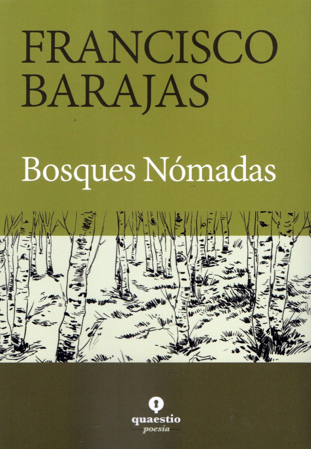 Bosques nómadas, de Francisco&nbsp;Barajas