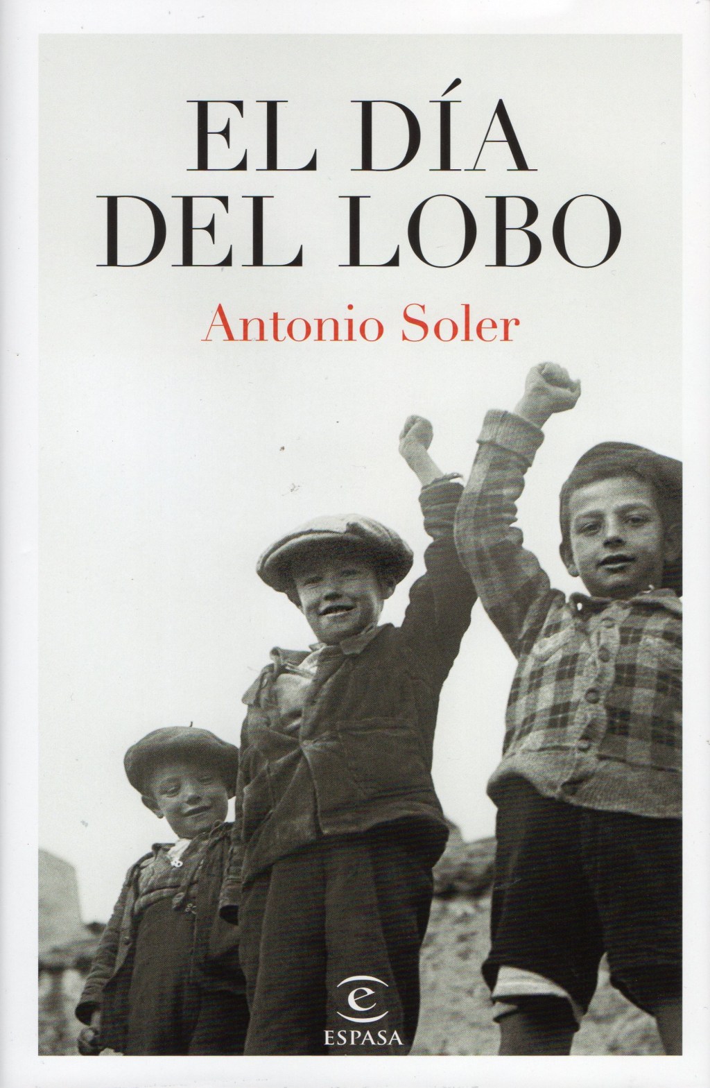 El día del lobo, de Antonio&nbsp;Soler
